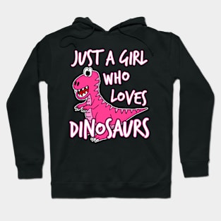 Just A Girl Who Loves Dinosaurs Hoodie